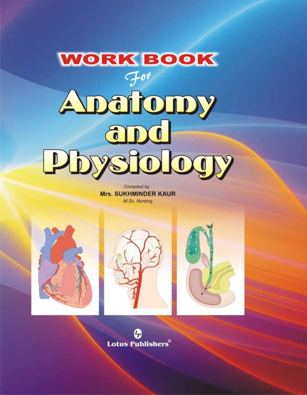 Workbook For Anatomy And Physiology Lotus Publishers 5643