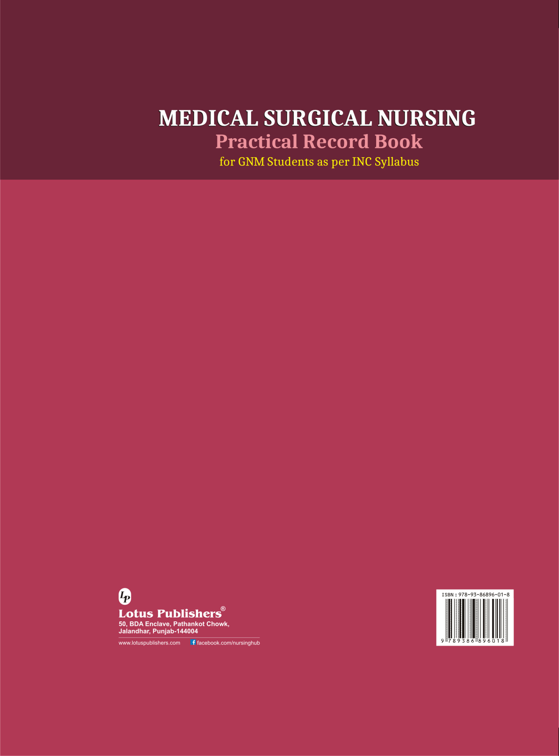 Medical Surgical Nursing Practical Record Book For GNM Students Lotus Publishers