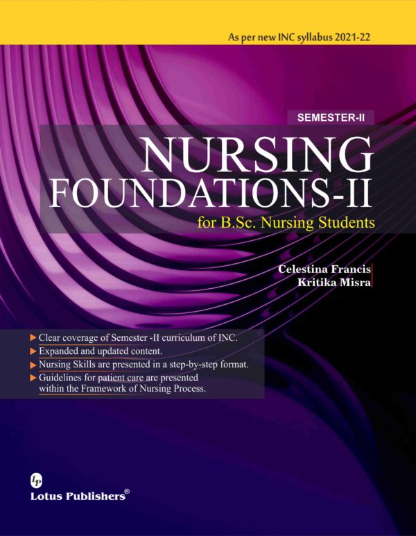 Nursing Foundations-2 For B.Sc. Nursing Students | Lotus Publishers