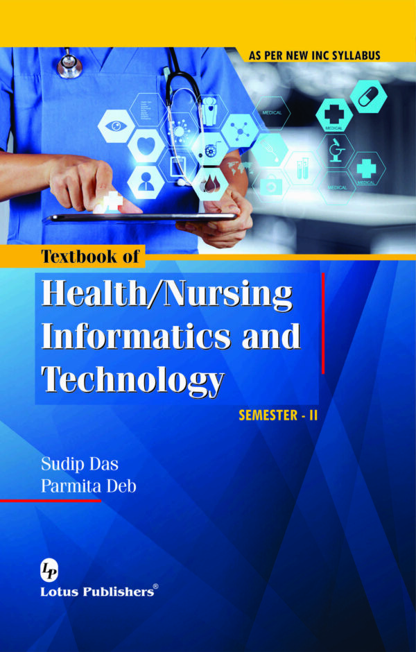 Textbook Of Health/Nursing Informatics And Technology Lotus Publishers