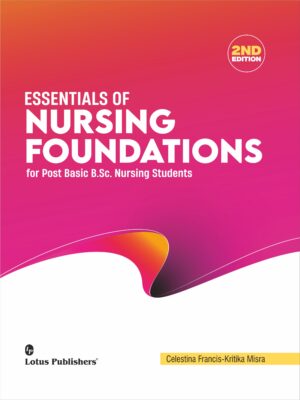 Essentials of Nursing Foundations For Post Basic B.Sc Nursing Students 2nd Edition
