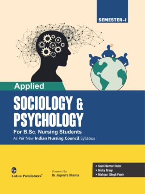 Applied Sociology & Psychology For B.Sc. Nursing Students
