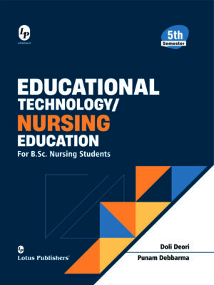 Educational Technology/ Nursing Education for B.Sc. Nursing Students