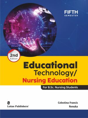 Educational Technology/ Nursing Education for B.Sc. Nursing Students 2nd Edition (Sem-V)