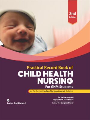 Practical Record Book of Child Health Nursing For GNM Students  2nd Edition
