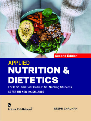 Applied Nutrition & Dietetics For B.Sc. and Post Basic B.Sc. Nursing Students (2nd Edition)