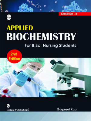 Applied Biochemistry For B.Sc. Nursing Students 2nd Edition