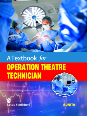 A Textbook for Operation Theatre Technician