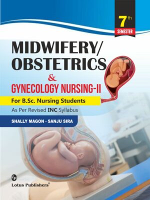 Midwifery/Obstetrics & Gynecology Nursing-II For B.sc Nursing Students (Sem-VII)
