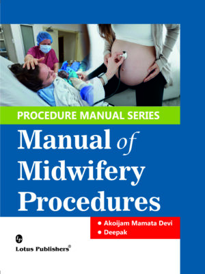 Procedure Manual Series Manual of Midwifery Procedures