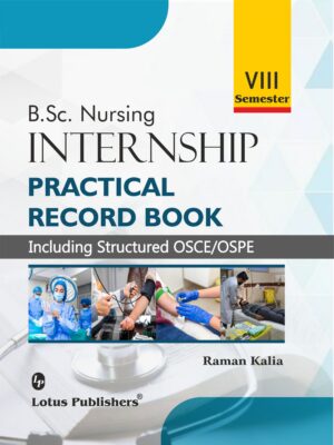 Internship Practical Record Book (Including Structured OSCE/OSPE) B.Sc. Nursing ( Semester-8th )