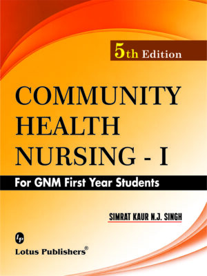 Community Health Nursing- I for GNM First Year Students 5th/Ed